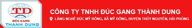 Công ty TNHH Đúc Gang Thành Dung